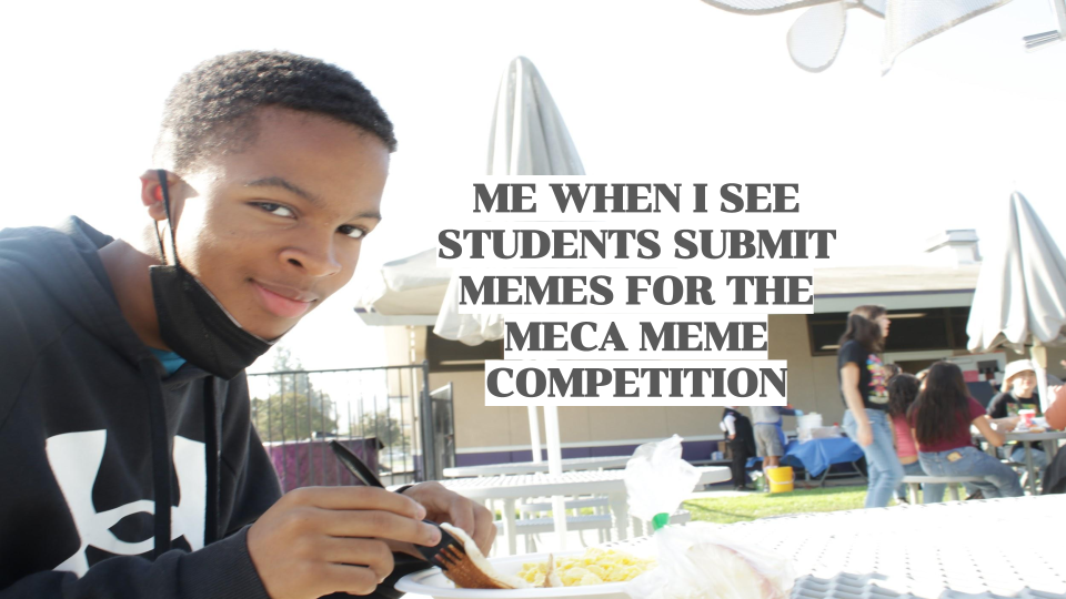 Submit your best MECA meme for a chance to win free Spring Fling tickets!
(Pictured: Dashaughn Bynum)
