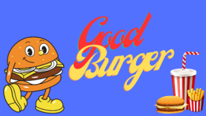 Welcome to West Covina Home of the Good Burger!